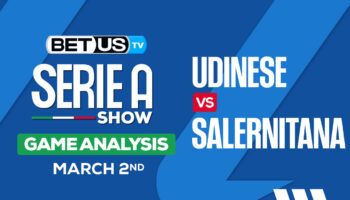 Predictions and Analysis: Udinese vs Salernitana Mar 02, 2024
