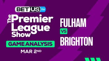 Predictions and Analysis: Fulham vs Brighton Mar 02, 2024