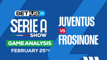 Predictions and Analysis: Juventus vs Frosinone Feb 25, 2024