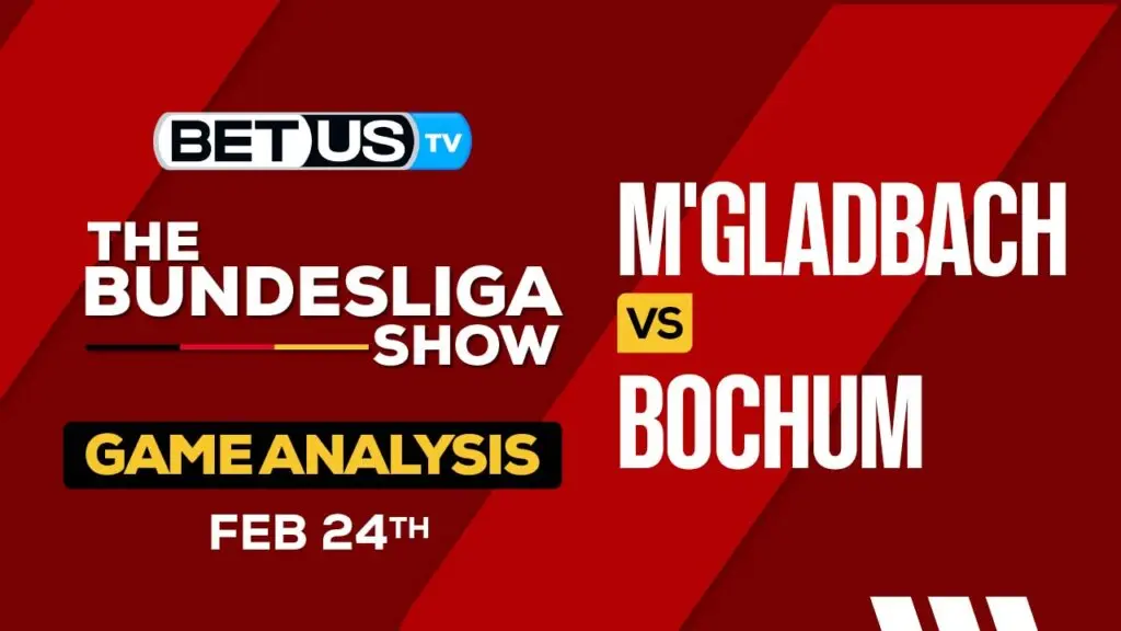 Predictions and Analysis: M’gladbach vs Bochum Feb 24, 2024