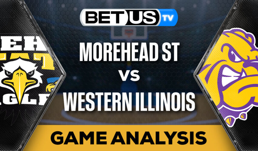 Predictions and Analysis: Morehead St vs Western Illinois Feb 22, 2024