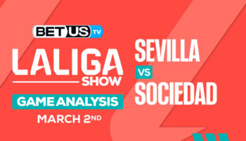 Predictions and Analysis: Sevilla vs Real Sociedad Mar 02, 2024