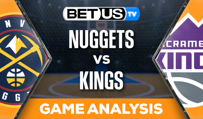 Predictions and Analysis: Nuggets vs Kings Feb 09, 2024