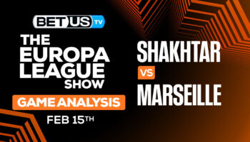 Predictions and Analysis: Shakhtar vs Marseille Feb 15, 2024