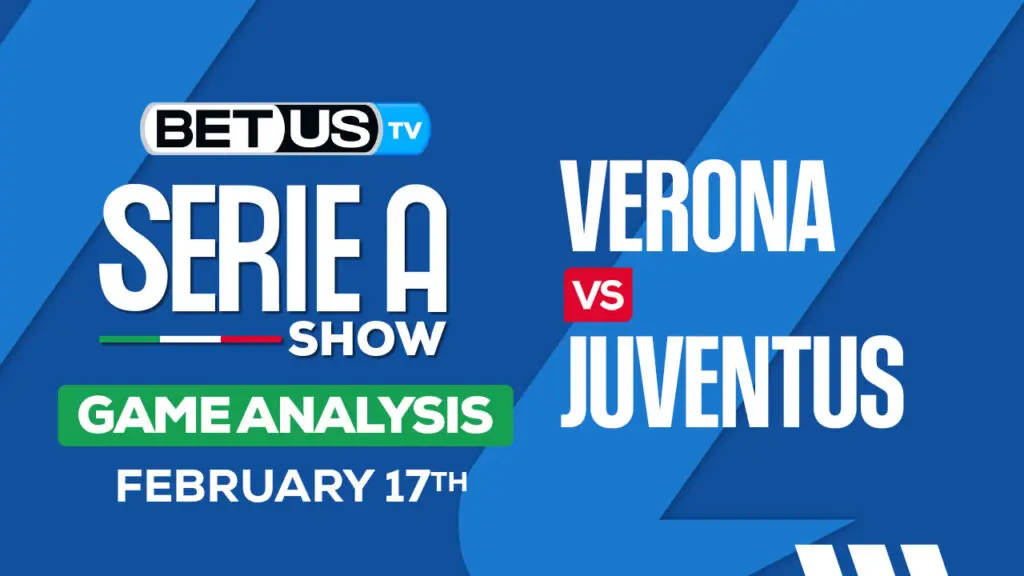 Predictions Analysis: Hellas Verona vs Juventus Feb 17, 24