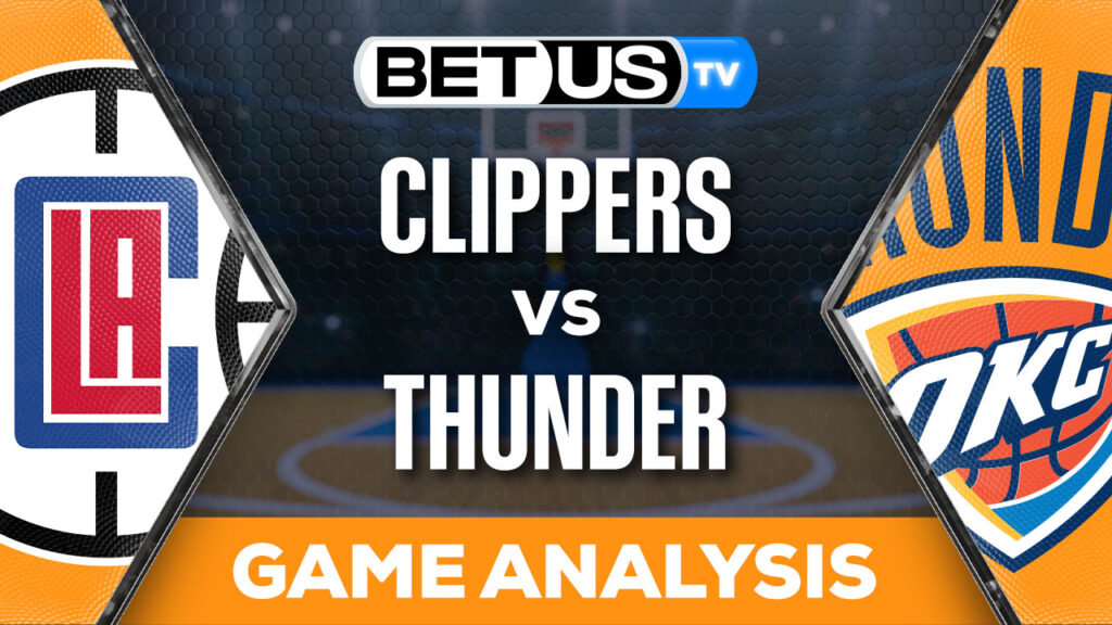 Predictions and Analysis: Clippers vs Thunder Feb 22, 2024