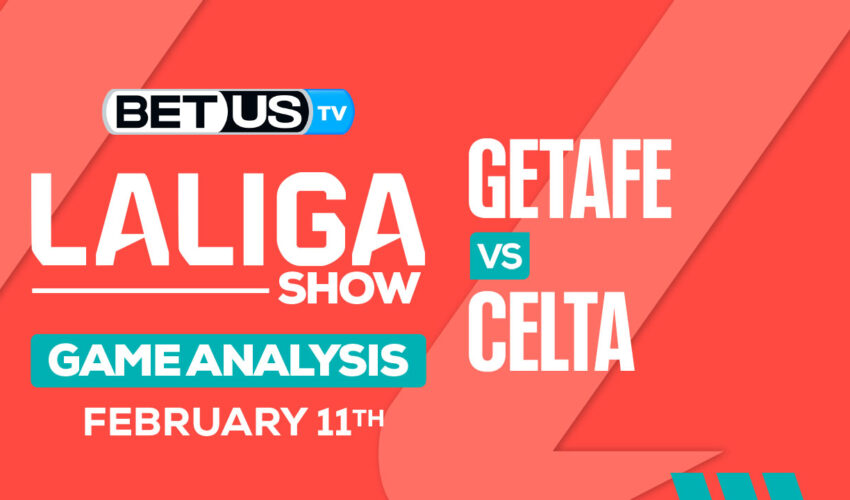 Predictions and Analysis: Getafe vs Celta Vigo Feb 11, 2024