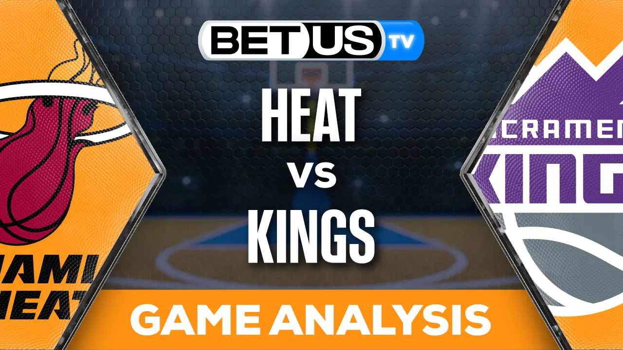 Predictions and Analysis Heat vs Kings Feb 26, 2024