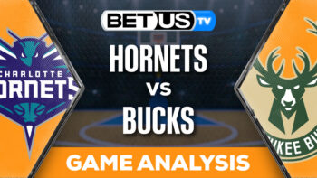 Predictions and Analysis: Hornets vs Bucks Feb 27, 2024