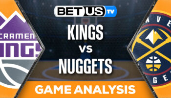Predictions and Analysis: Kings vs Nuggets Feb 28, 2024