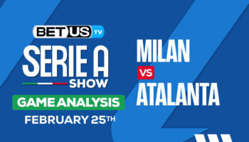 Predictions and Analysis: AC Milan vs Atalanta Feb 25, 2024
