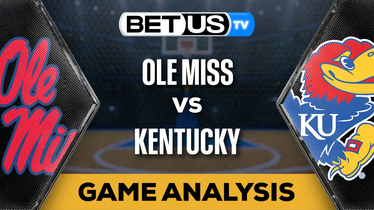 Predictions and Analysis Ole Miss vs Kentucky Feb 13, 2024
