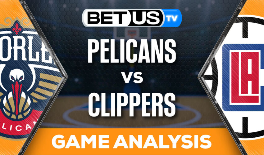 Predictions and Analysis: Pelicans vs Clippers Feb 07, 2024