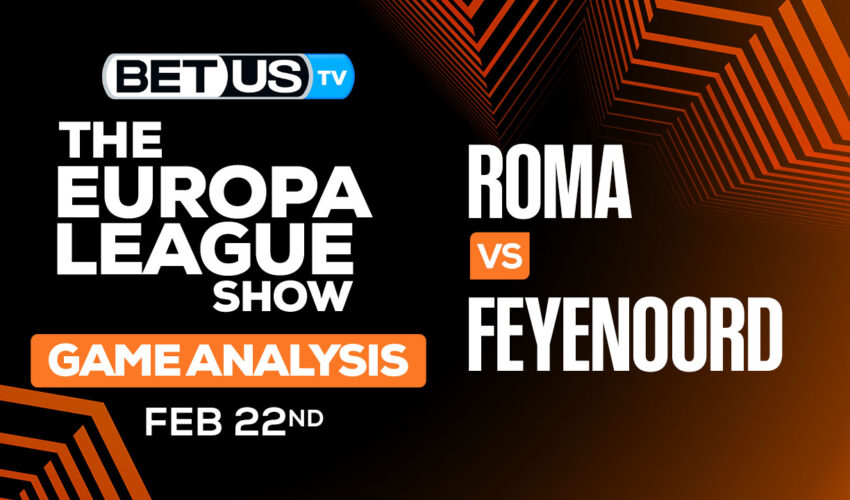 Predictions and Analysis: Roma vs Feyenoord Feb 22, 2024