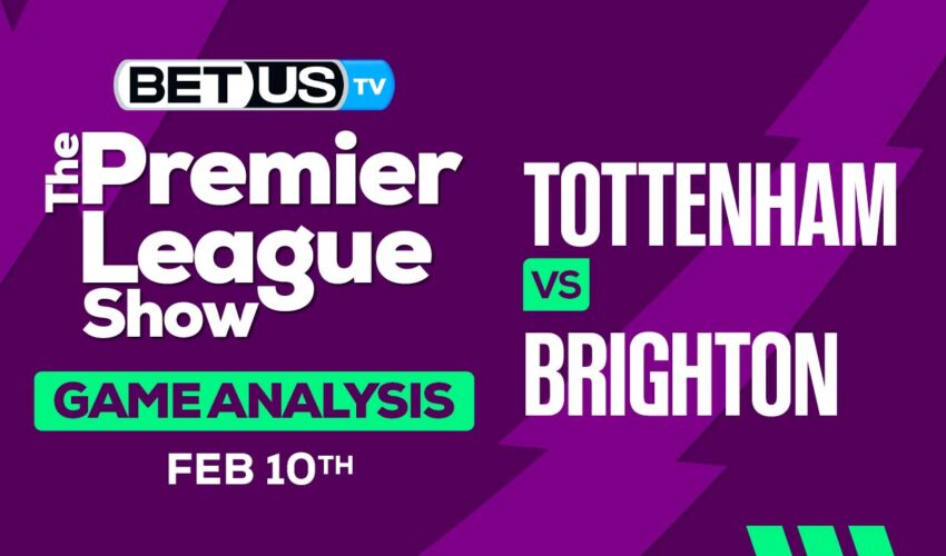 Predictions and Analysis: Tottenham vs Brighton Feb 10, 2024
