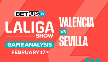 Predictions and Analysis: Valencia vs Sevilla Feb 17, 2024