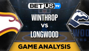 Predictions and Analysis: Winthrop vs Longwood Feb 09, 2024