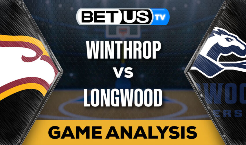 Predictions and Analysis: Winthrop vs Longwood Feb 09, 2024
