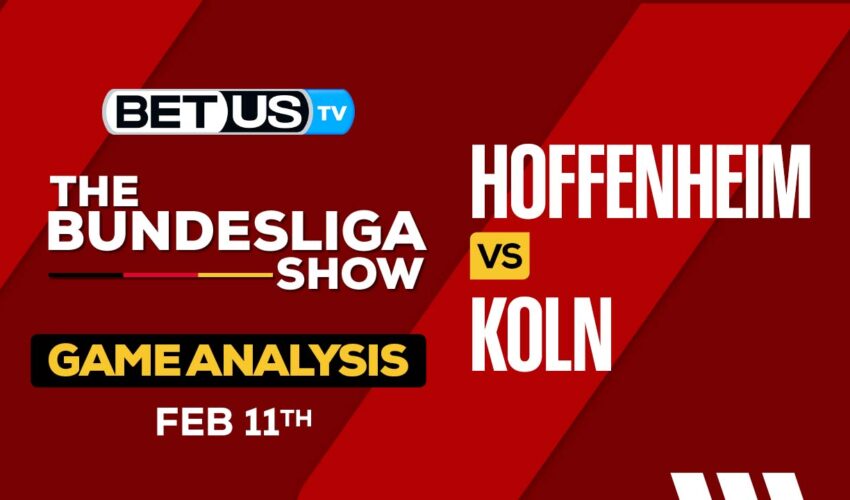 Predictions and Analysis: Hoffenheim vs Koln Feb 11, 2024