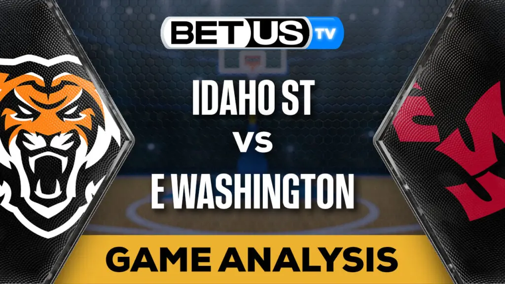 Predictions and Analysis: Idaho St vs Eastern Washington Feb 15, 2024