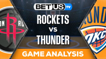 Predictions and Analysis: Rockets vs Thunder Feb 27, 2024