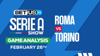 Predictions and Analysis: Roma vs Torino Feb 26, 2024