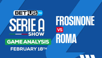 Predictions and Analysis: Frosinone vs Roma Feb 18, 2024