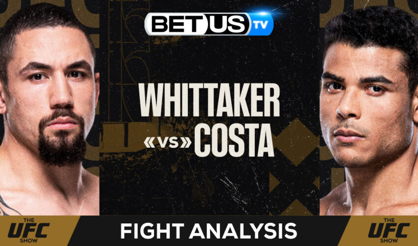 Predictions and Analysis: Whittaker vs Costa Feb 17, 2024