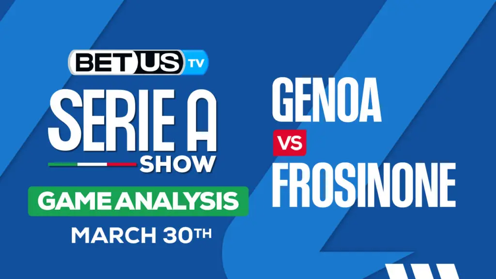 Prediction and Analysis: Genoa vs Frosinone March 30, 2024