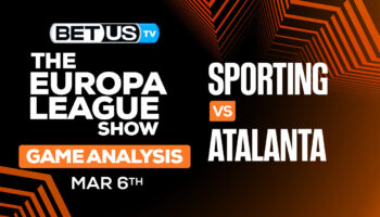 Predictions and Analysis: Sporting vs Atalanta Mar 06, 2024