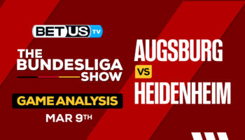 Predictions and Analysis: Augsburg vs Heidenheim March 9, 2024