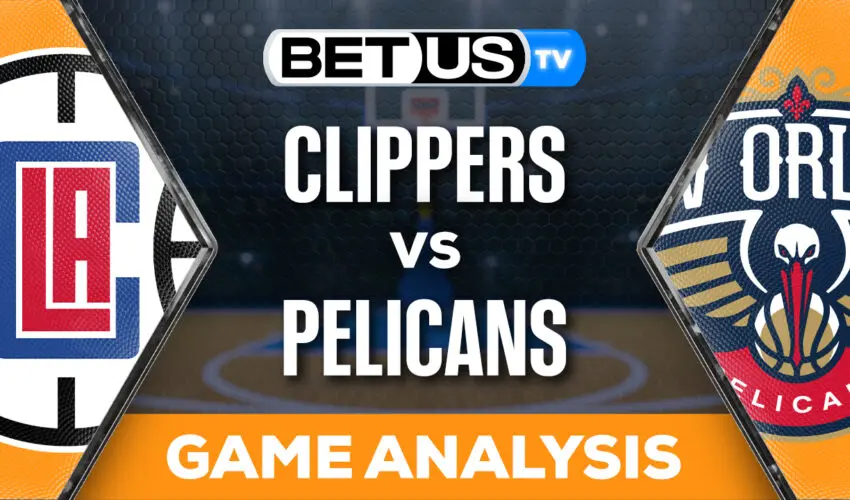 Predictions and Analysis: Clippers vs Pelicans Mar 15, 2024