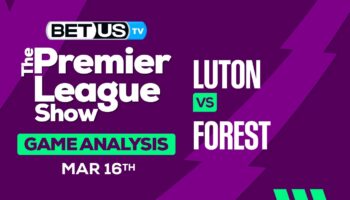 Predictions and Analysis: Luton vs Forest Mar 16, 2024