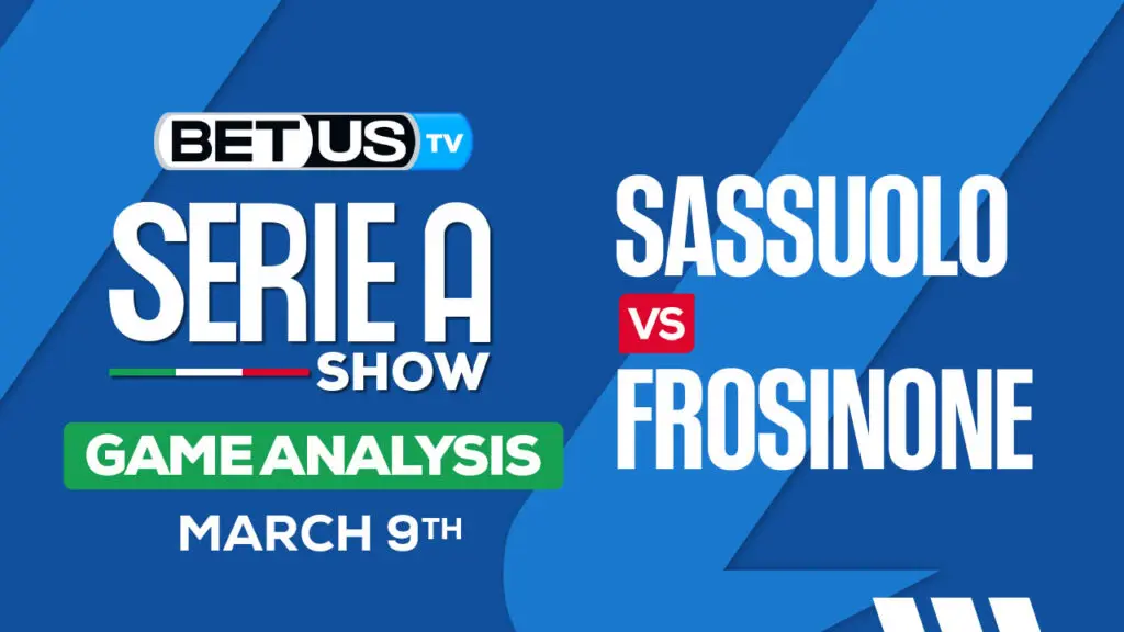 Predictions Analysis: Sassuolo vs Frosinone March 09, 2024