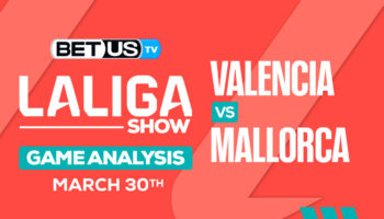 Predictions and Analysis: Valencia vs Mallorca March 30, 2024