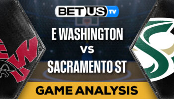 Predictions and Analysis: Eastern Washington vs Sacramento St Mar 04, 2024