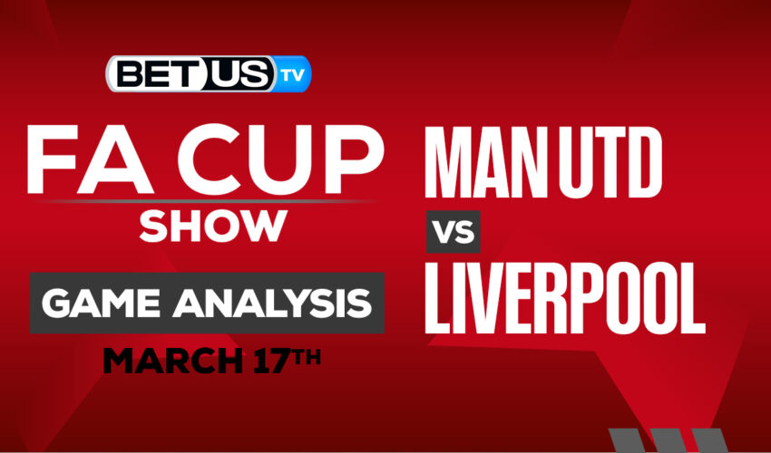 Predictions and Analysis: Man Utd vs Liverpool March 17, 2024