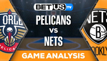 Predictions and Analysis: Pelicans vs Nets March 19, 2024