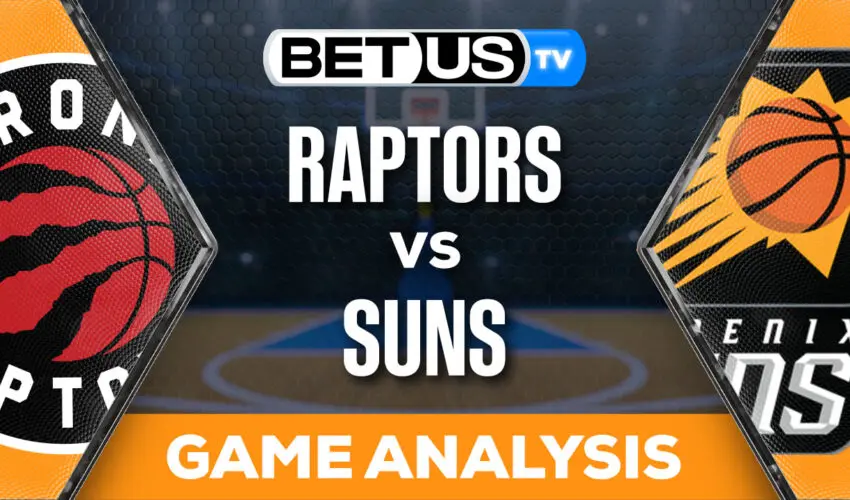 Predictions and Analysis: Raptors vs Suns Mar 07, 2024