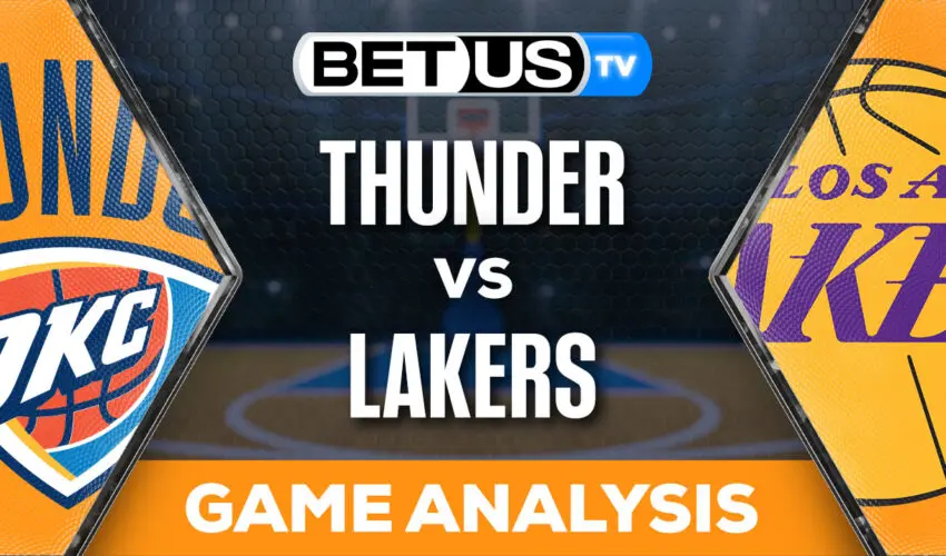Predictions and Analysis: Thunder vs Lakers Mar 04, 2024