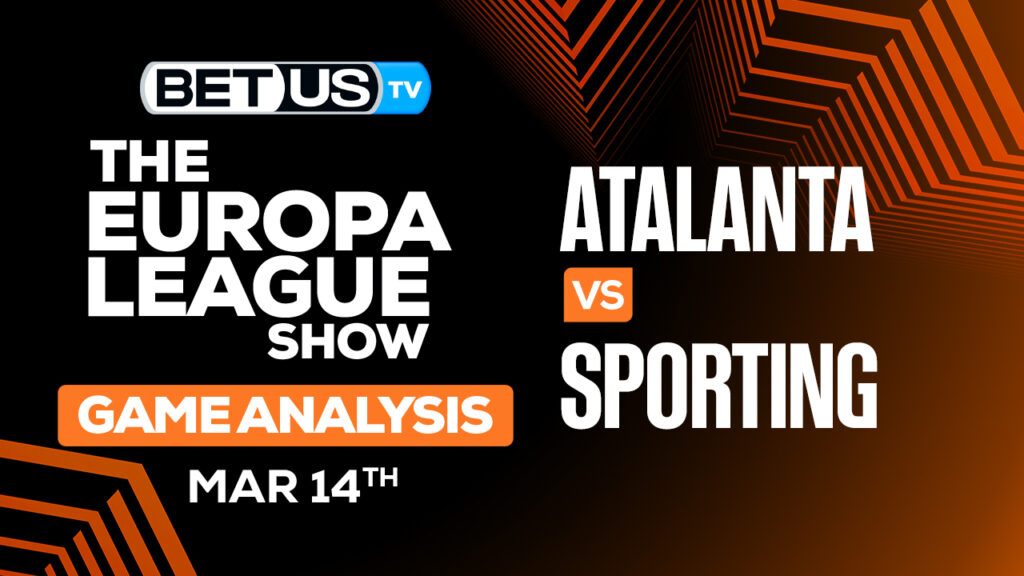 Predictions and Analysis: Atalanta vs Sporting March 14 , 2024