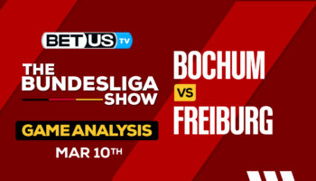Predictions and Analysis: Bochum vs Freiburg Mar 10, 2024