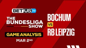 Predictions and Analysis: Bochum vs RB Leipzig Mar 02, 2024