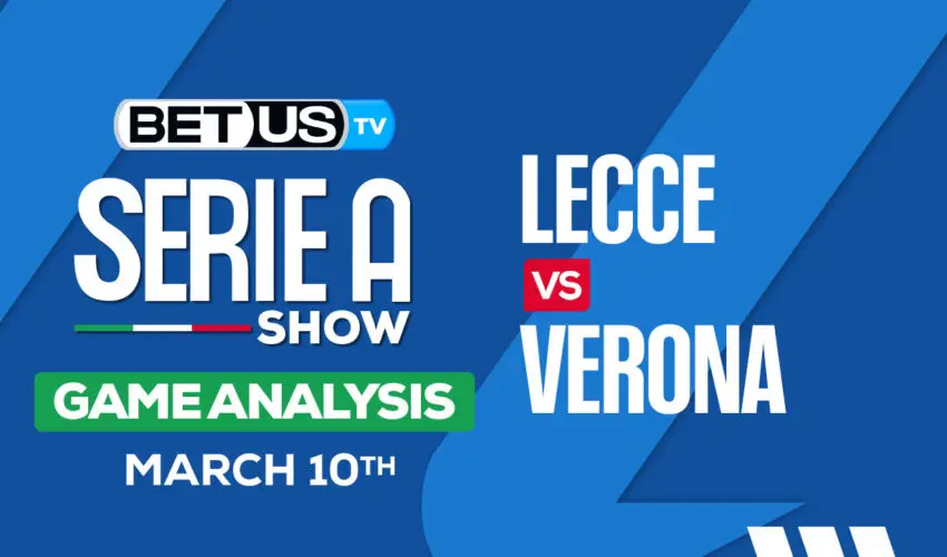 Prediction and Analysis: Lecce vs Hellas Verona Mar 10, 2024