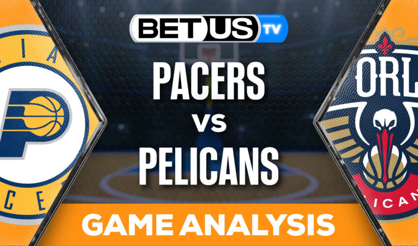 Predictions and Analysis: Pacers vs Pelicans Mar 01, 2024