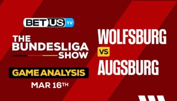 Predictions and Analysis: Wolfsburg vs Augsburg Mar 16, 2024