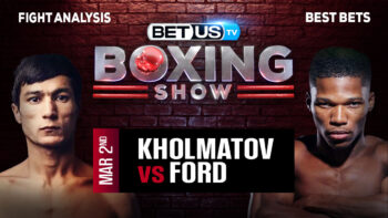 Predictions and Analysis: Kholmatov vs Ford Mar 02, 2024