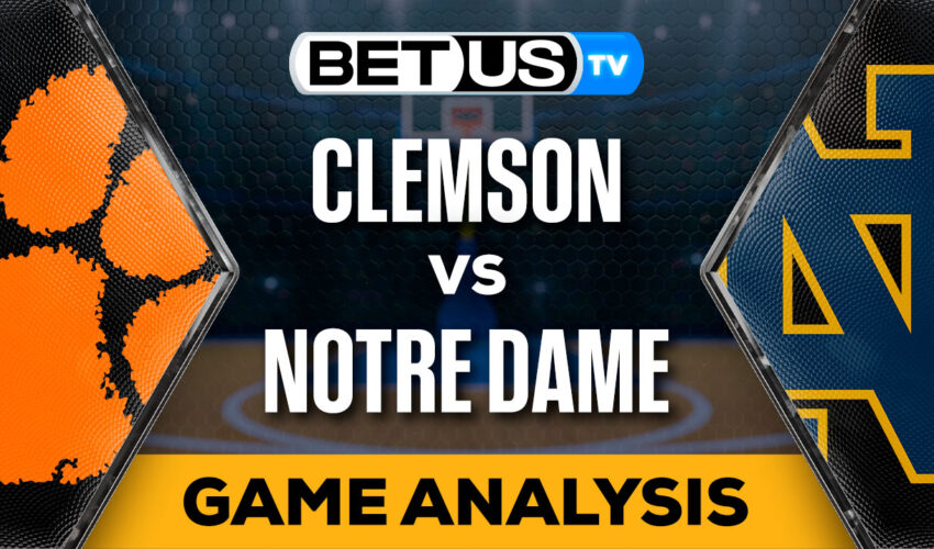 Predictions and Analysis: Clemson vs Notre Dame Mar 02, 2024