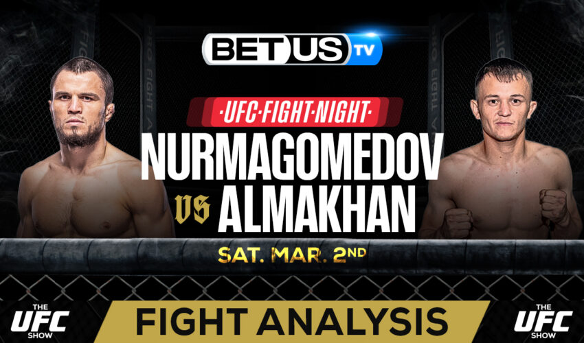 Predictions and Analysis: Nurmagomedov vs Almakhan Mar 02, 2024