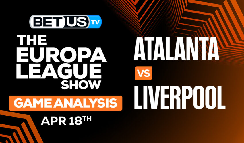 Prediction and Analysis: Atalanta vs Liverpool April 18, 2024